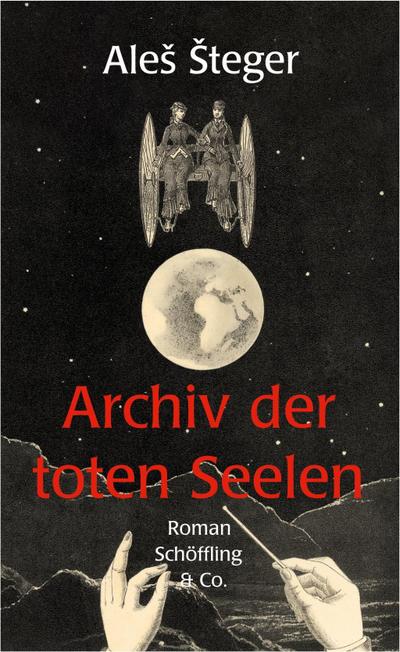 Steger, A: Archiv der toten Seelen