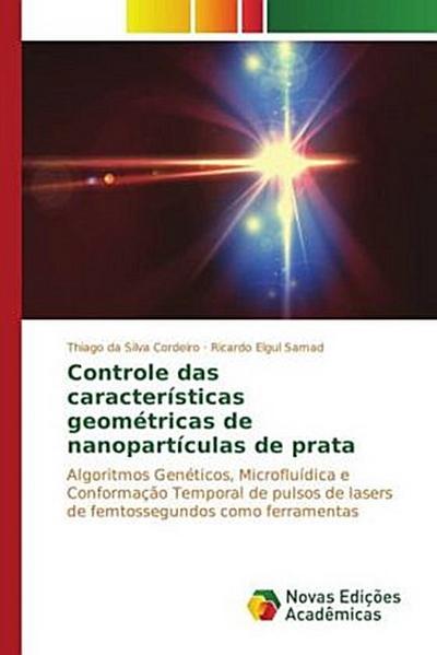 Controle das características geométricas de nanopartículas de prata