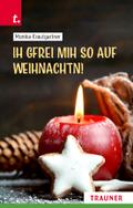 Ih gfrei mih so auf Weihnachtn!