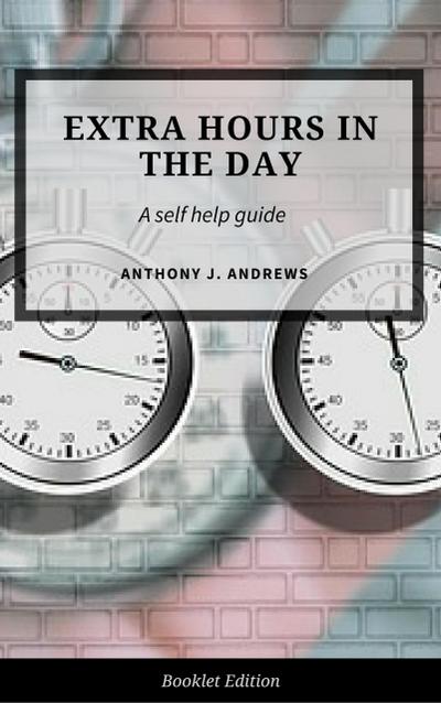 Extra Hours in the Day (Self Help)