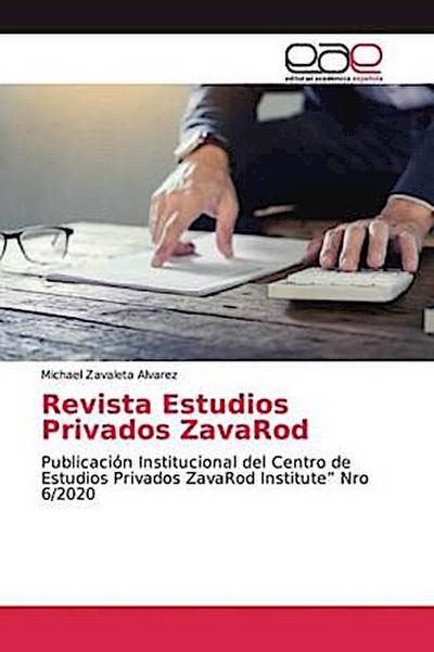 Revista Estudios Privados ZavaRod