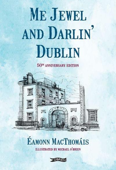 Me Jewel and Darlin’ Dublin