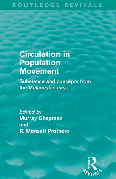 Circulation in Population Movement (Routledge Revivals)