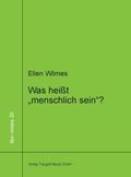 Was heißt ’menschlich sein’?