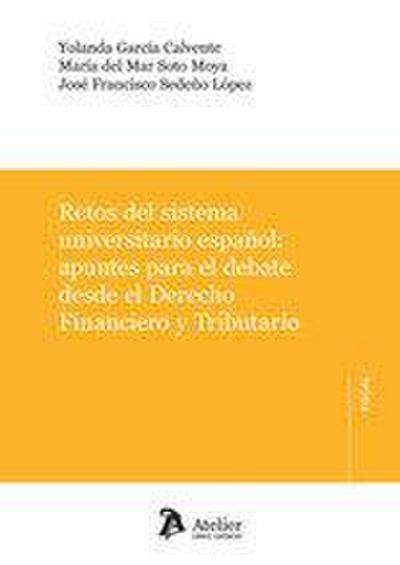 Retos del sistema universitario español: apuntes para el debate desde el Derecho Financiero y Tributario