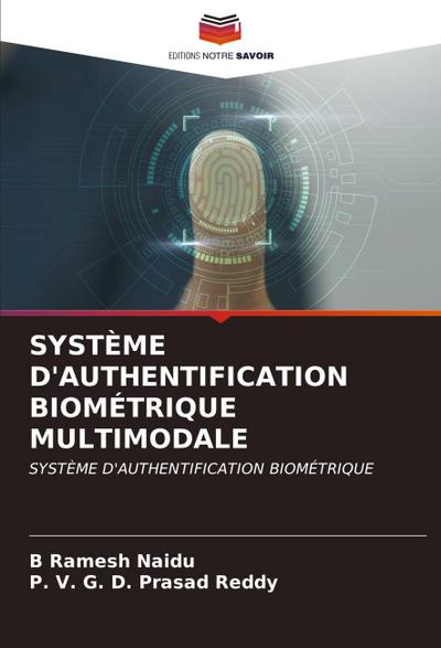 SYSTÈME D’AUTHENTIFICATION BIOMÉTRIQUE MULTIMODALE
