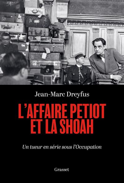 L’affaire Petiot et la Shoah