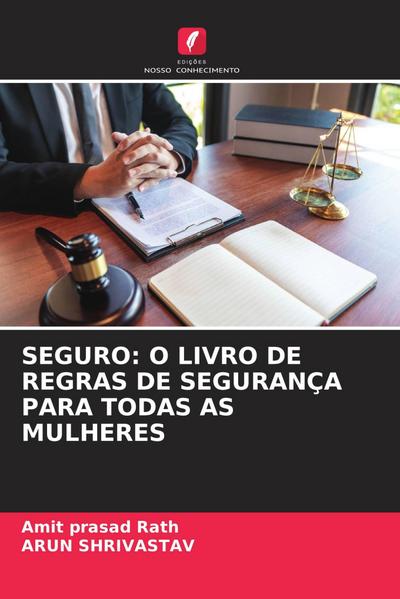 SEGURO: O LIVRO DE REGRAS DE SEGURANÇA PARA TODAS AS MULHERES