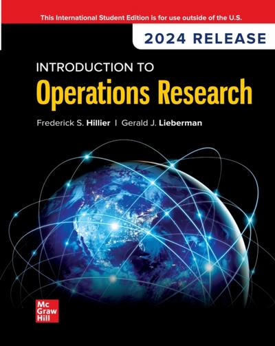 Introduction to Operations Research: 2024 Release ISE