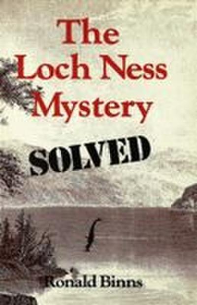 Loch Ness Mystery Solved
