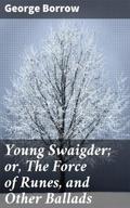 Young Swaigder; or, The Force of Runes, and Other 