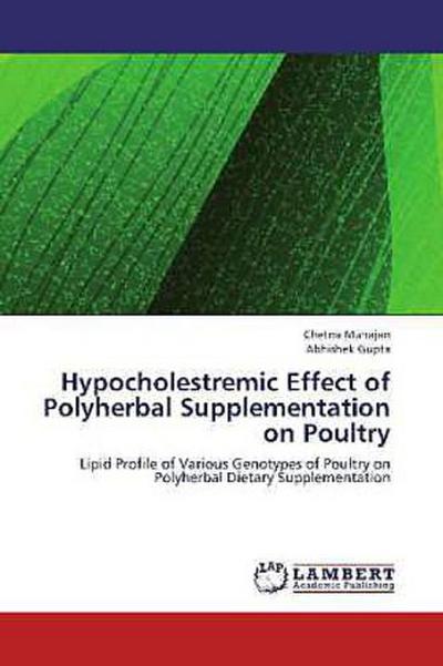 Hypocholestremic Effect of Polyherbal Supplementation on Poultry