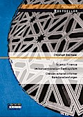 Islamic Finance im konventionellen Banksystem: Chancen schariakonformer Bankdienstleistungen