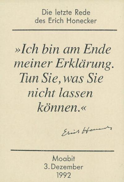 Die letzte Rede des Erich Honecker