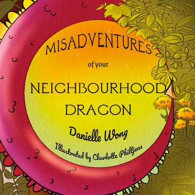 Misadventures of your Neighbourhood Dragon