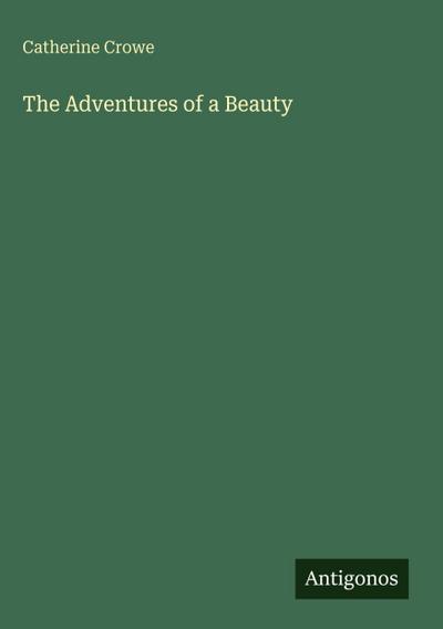 The Adventures of a Beauty