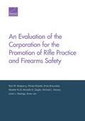 An Evaluation of the Corporation for the Promotion of Rifle Practice and Firearms Safety