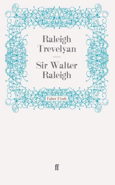 Sir Walter Raleigh