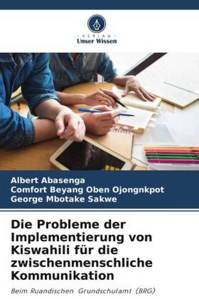 Die Probleme der Implementierung von Kiswahili für die zwischenmenschliche Kommunikation