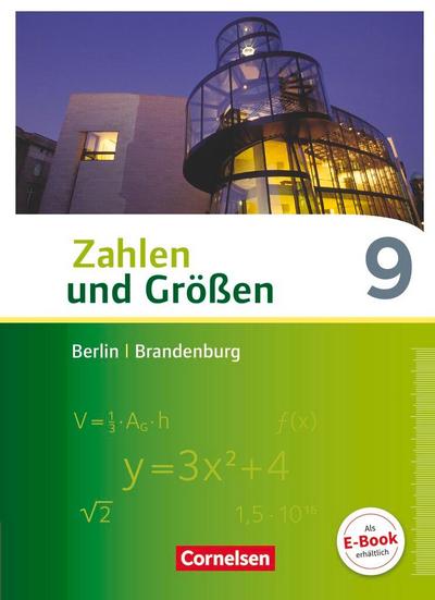 Zahlen und Größen 9. Schuljahr - Berlin und Brandenburg - Schülerbuch
