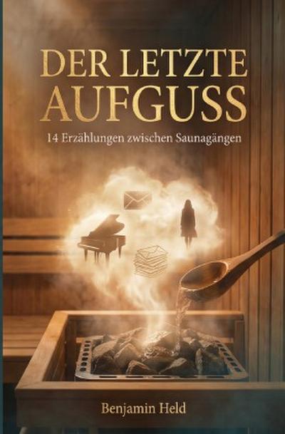 Der letzte Aufguss