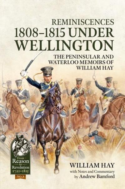 Reminiscences 1808-1815 Under Wellington