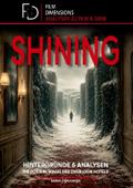 Shining - Analysen & Hintergründe (Ein Film Di