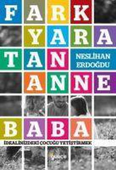 Fark Yaratan Anne Baba