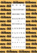 Road Transport Before the Railways