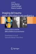 Imaging del trauma osteo-articolare in età pediatrica
