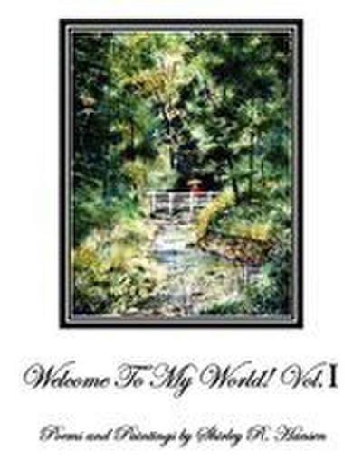 Welcome To My World! Vol.I