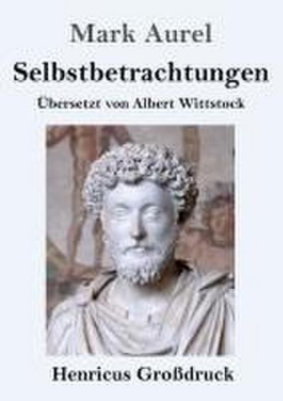 Selbstbetrachtungen (Großdruck)