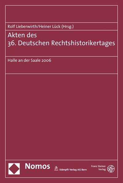 Akten des 36.Deutschen Rechtshistorikertages