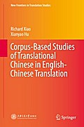 Corpus-Based Studies of Translational Chinese in English-Chinese Translation