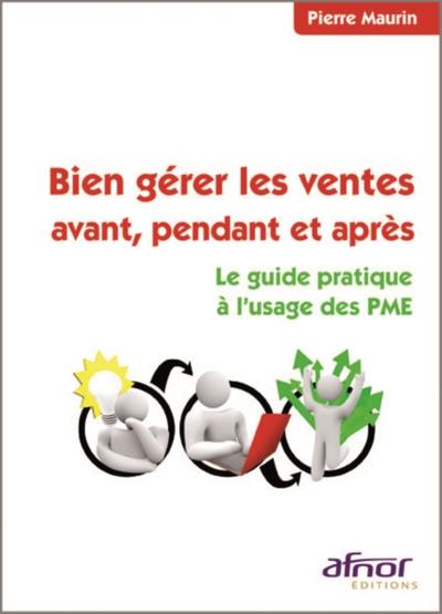 Bien gérer les ventes avant, pendant et après
