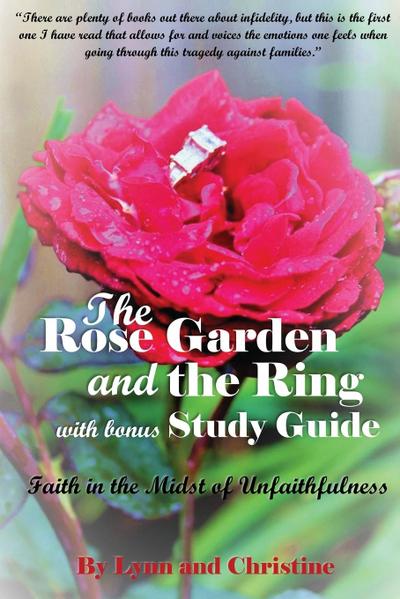 The Rose Garden and the Ring with Bonus Study Guide