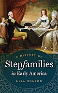 A History of Stepfamilies in Early America