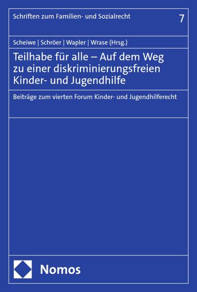 Teilhabe für alle – Auf dem Weg zu einer diskriminierungsfreien Kinder- und Jugendhilfe