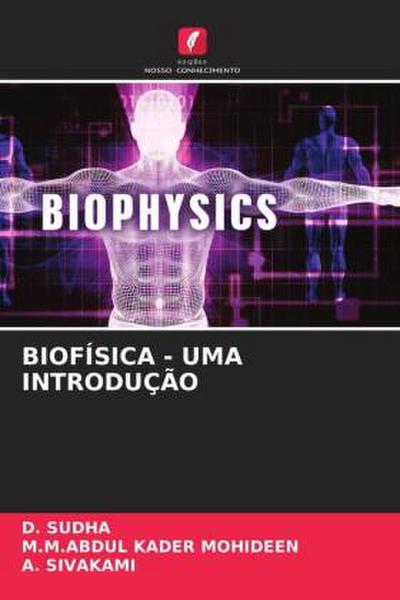 BIOFÍSICA - UMA INTRODUÇÃO