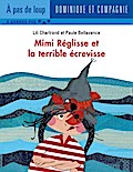 Mimi Réglisse et la terrible écrevisse