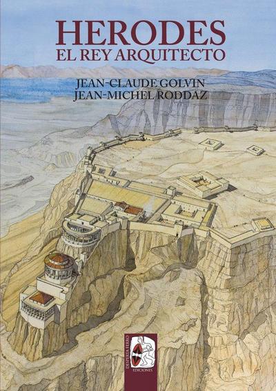 Herodes : el rey arquitecto