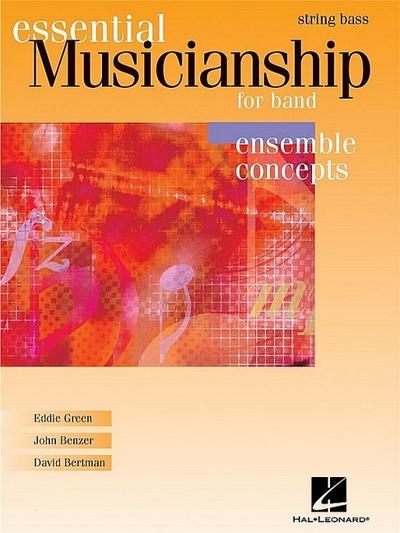 Essential Musicianship for Band - Ensemble Concepts: Advanced Level - String Bass