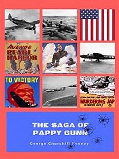 The Saga of Pappy Gunn (Illustrated)