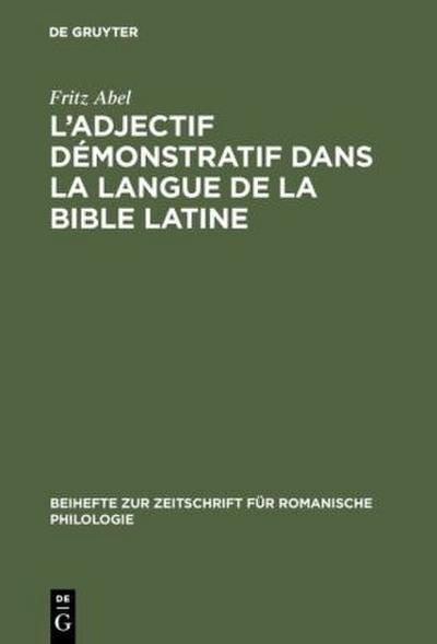 L’ adjectif démonstratif dans la langue de la Bible latine