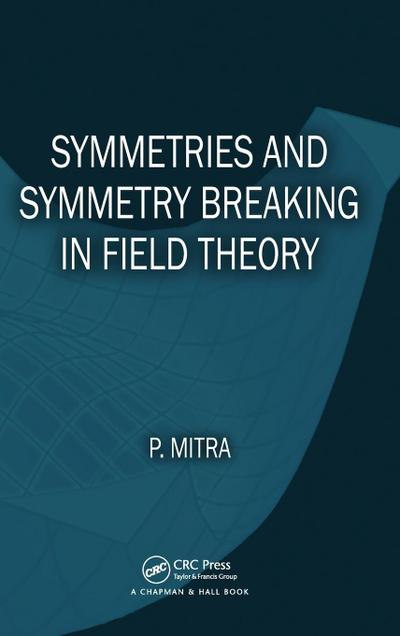 Symmetries and Symmetry Breaking in Field Theory
