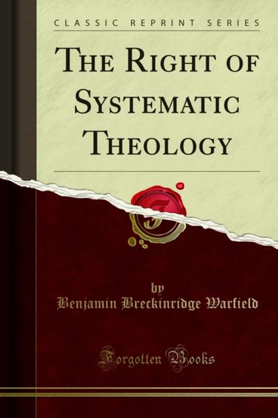 The Right of Systematic Theology
