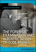 The Forensic Examination and Interpretation of Tool Marks