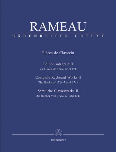 Pieces de clavecin vol.2Sämtliche Klavierwerke Band 2