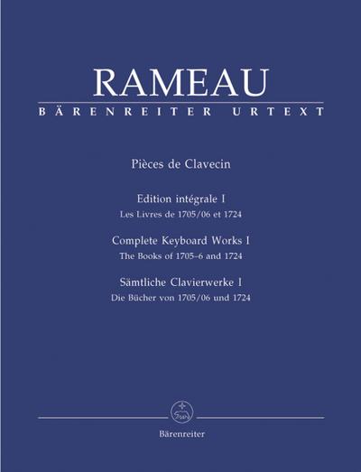 Pieces de clavecin vol.1Sämtliche Klavierwerke Band 1