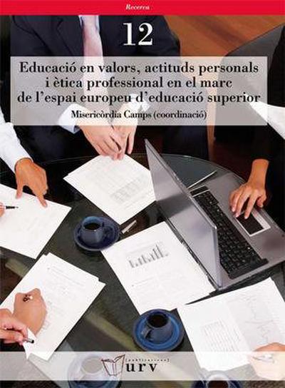 Educació en valors, actituds personals i ètica professional en el marc de l’espai europeu d’educació superior